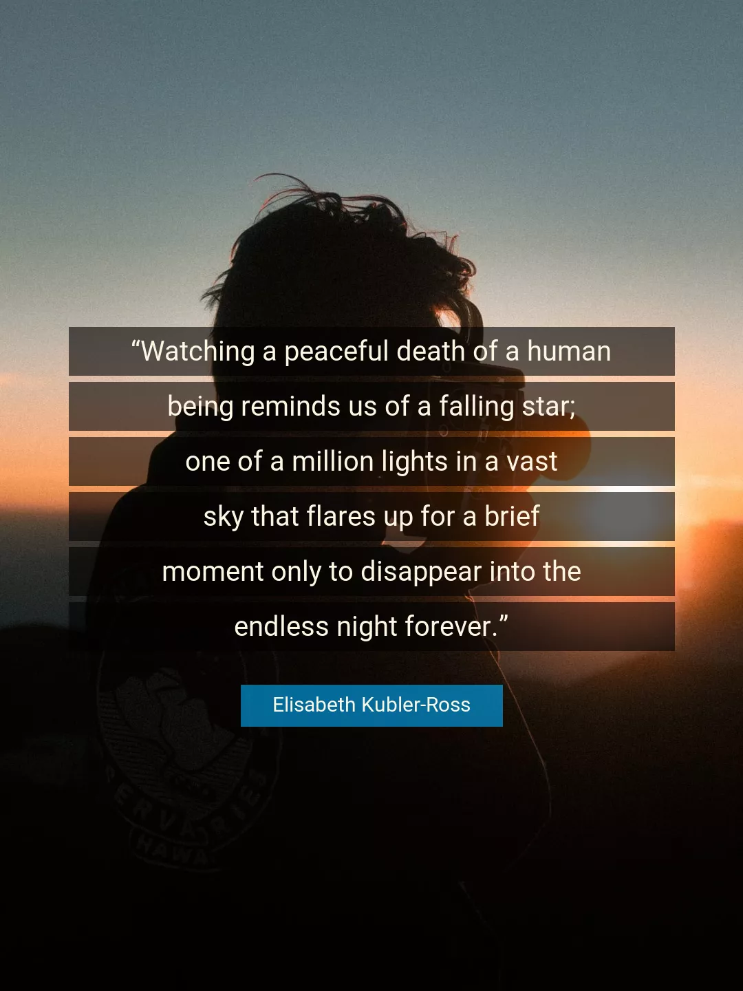Quote About Death By Elisabeth Kubler-Ross