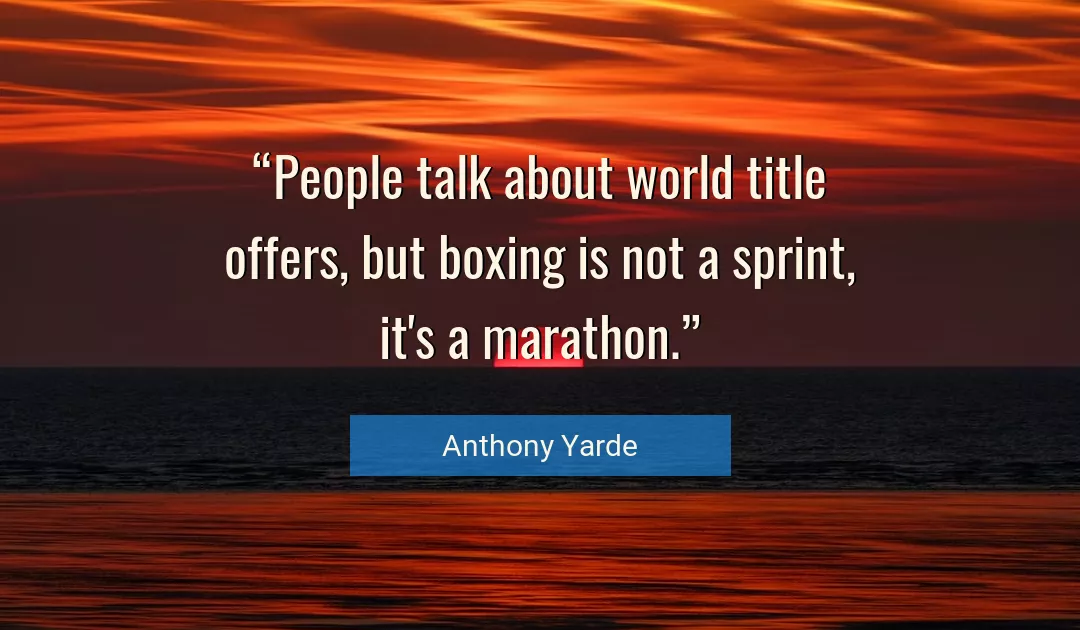 Quote About World By Anthony Yarde