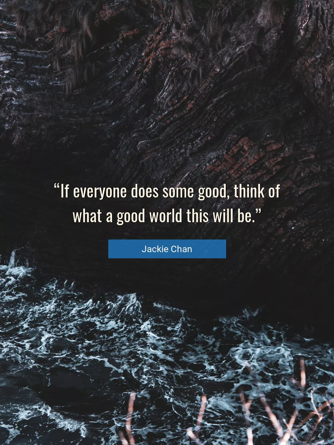 Quote About Good By Jackie Chan