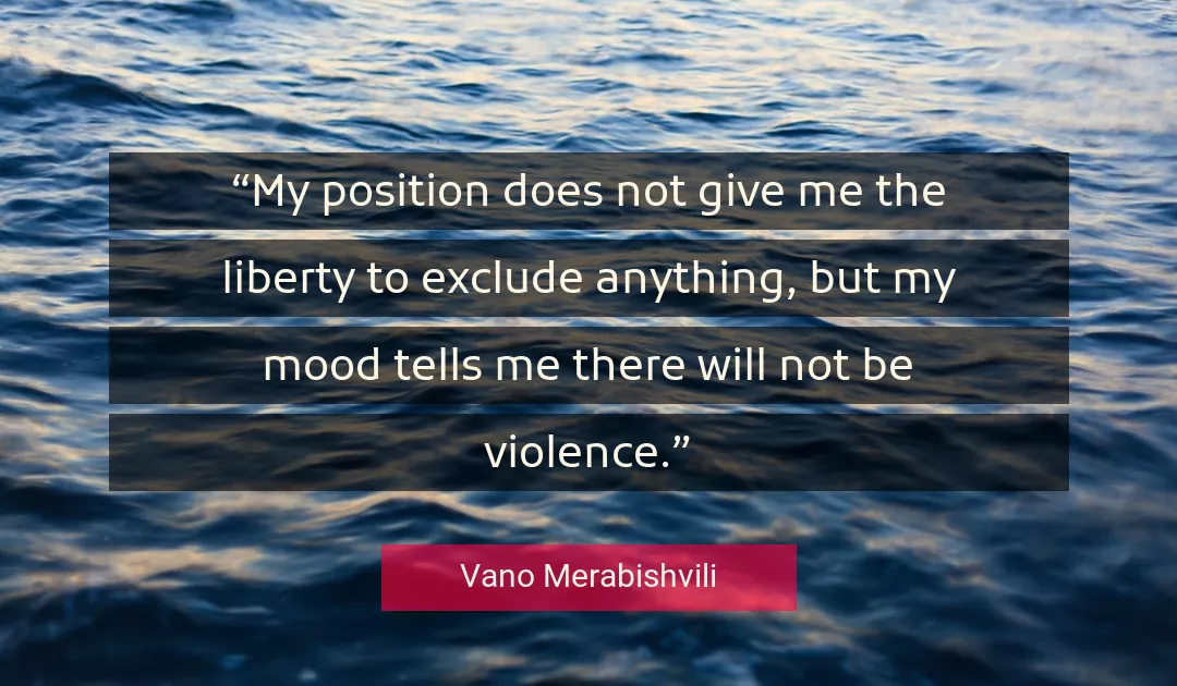 Quote About Me By Vano Merabishvili