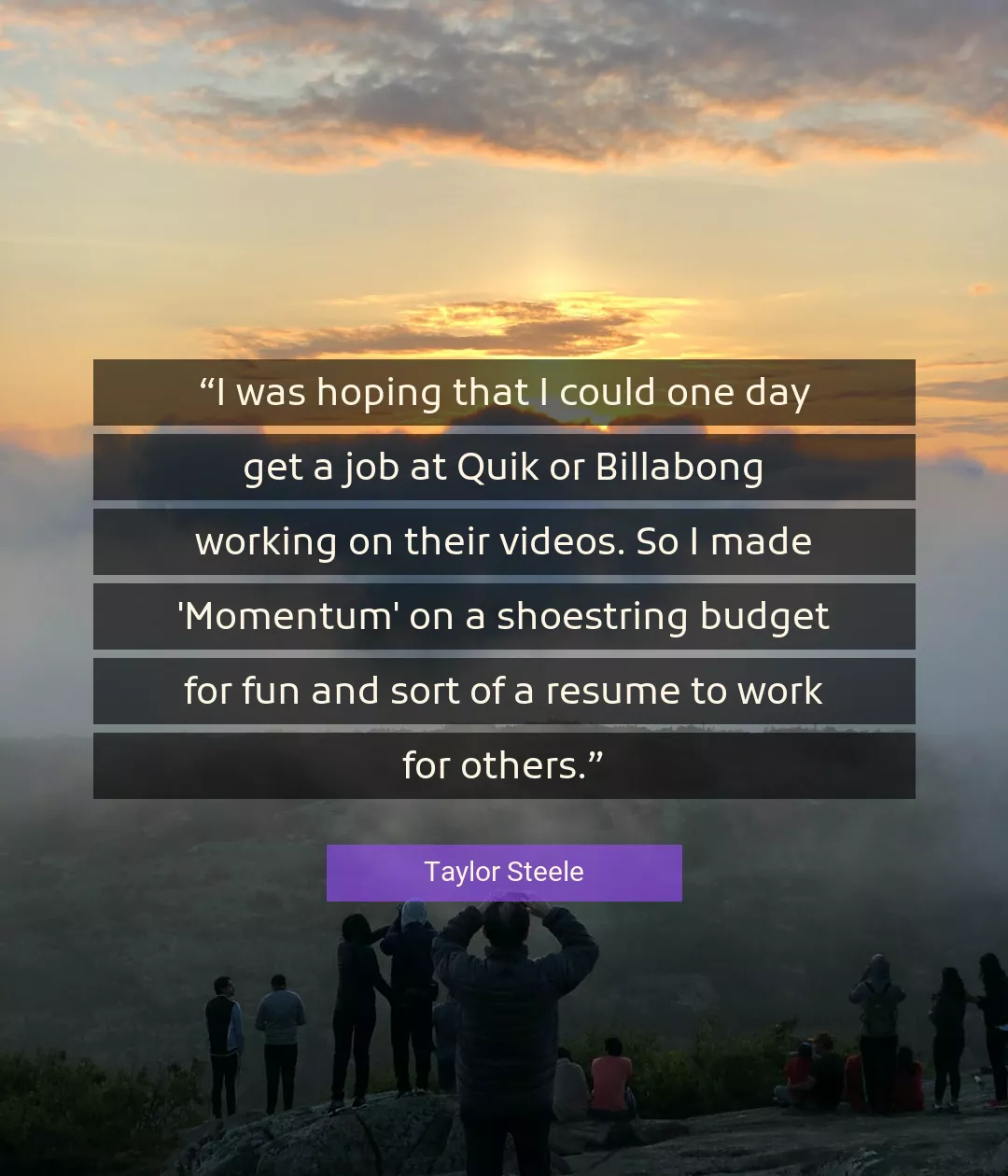 Quote About Work By Taylor Steele
