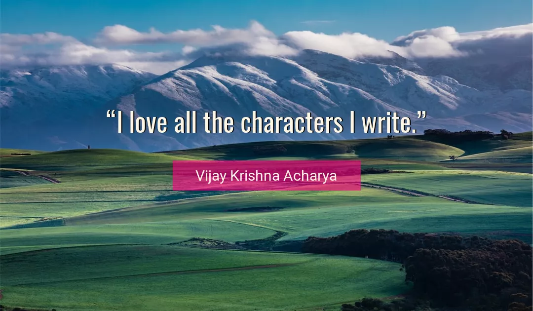 Quote About Love By Vijay Krishna Acharya