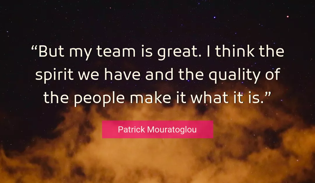 Quote About Great By Patrick Mouratoglou