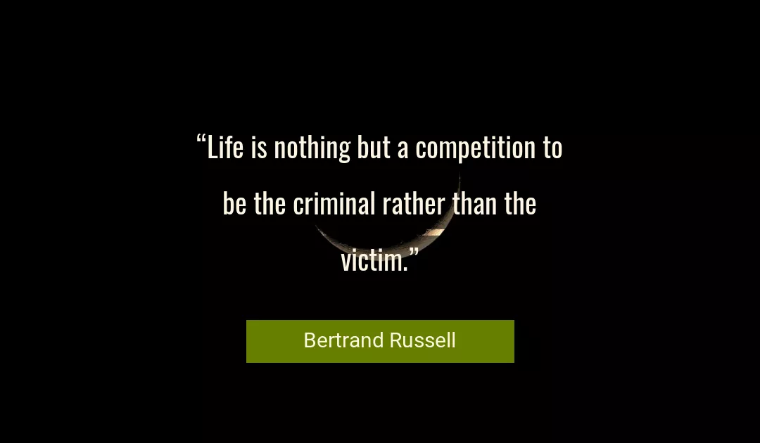 Quote About Life By Bertrand Russell