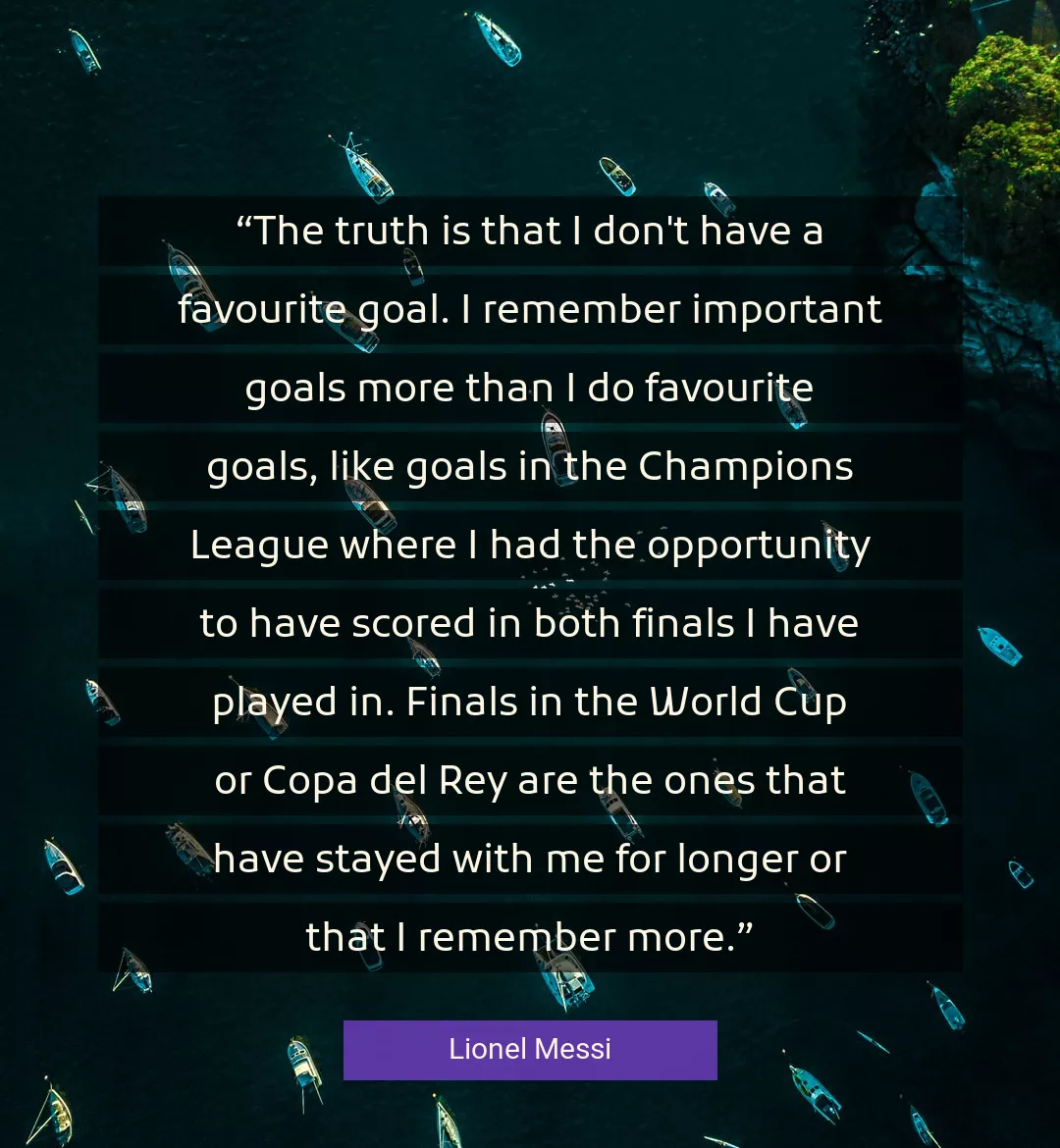 Quote About Truth By Lionel Messi