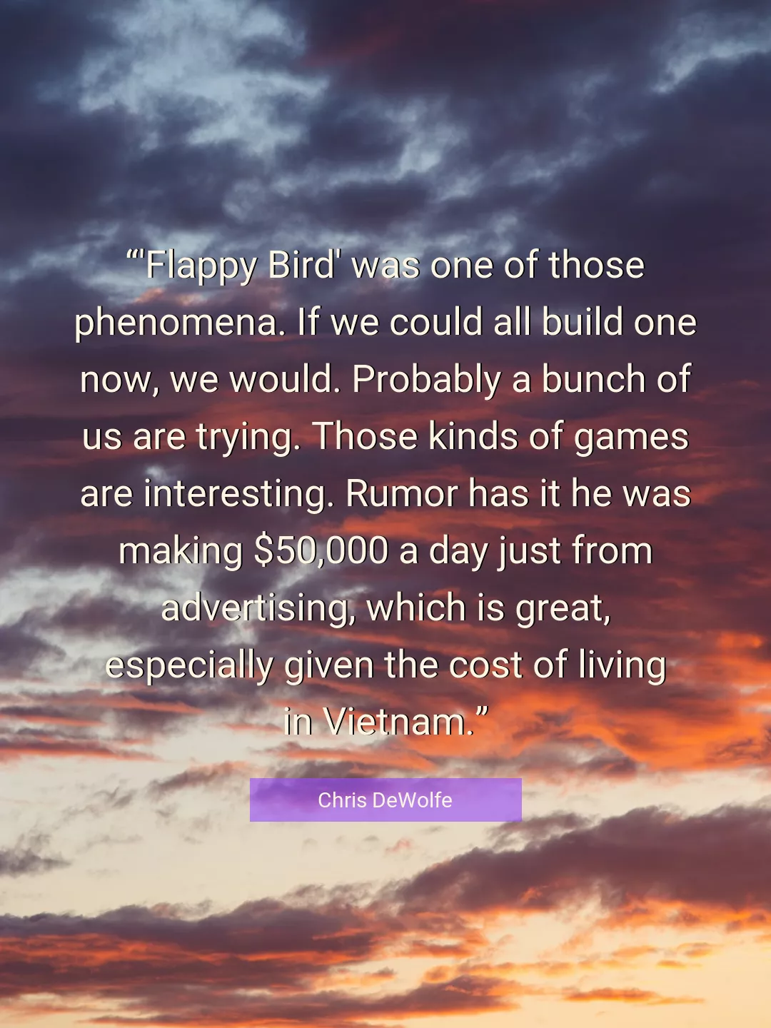 Quote About Bird By Chris DeWolfe