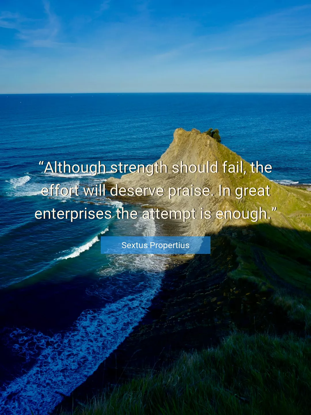 Quote About Strength By Sextus Propertius