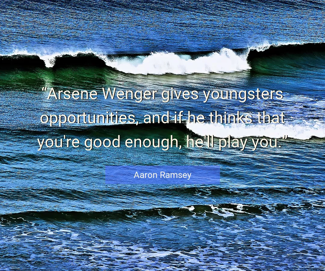 Quote About Good By Aaron Ramsey