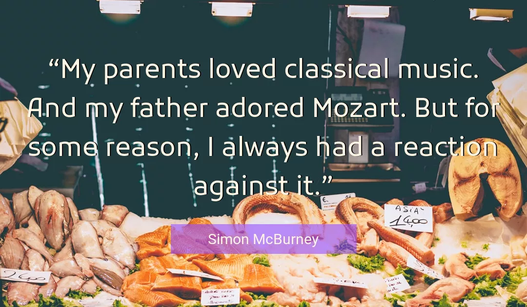 Quote About Music By Simon McBurney