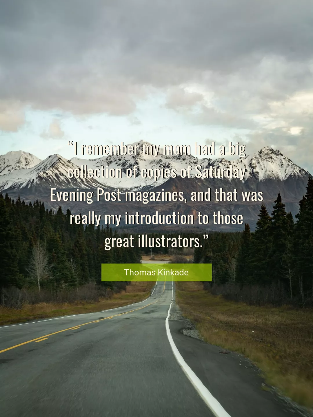 Quote About Great By Thomas Kinkade