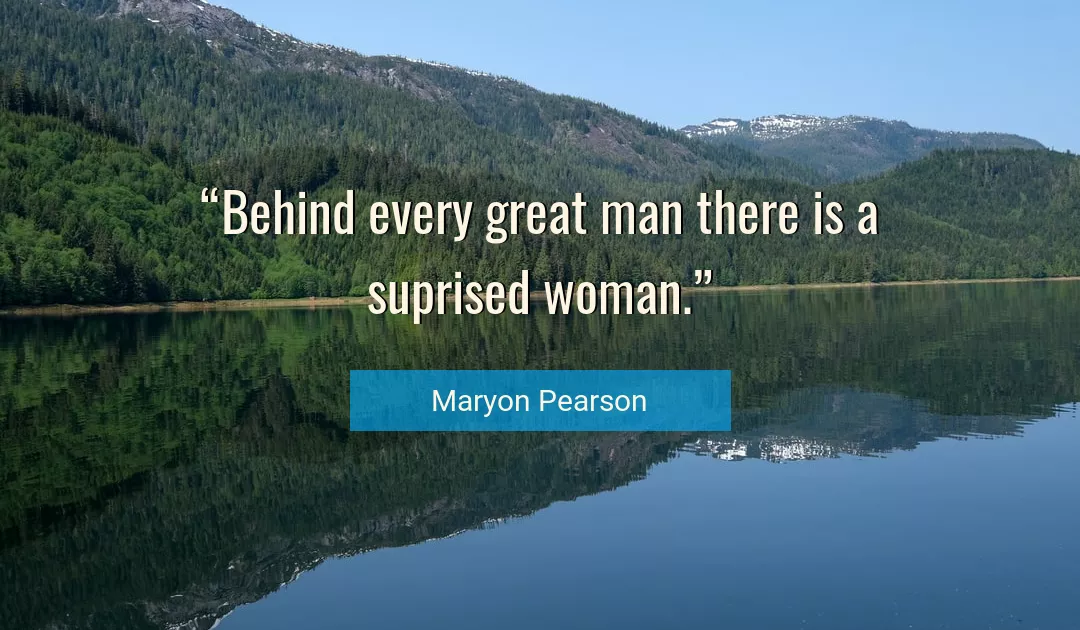 Quote About Man By Maryon Pearson