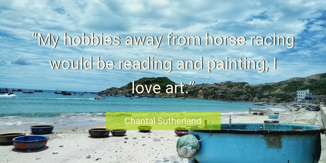 Quote About Love By Chantal Sutherland