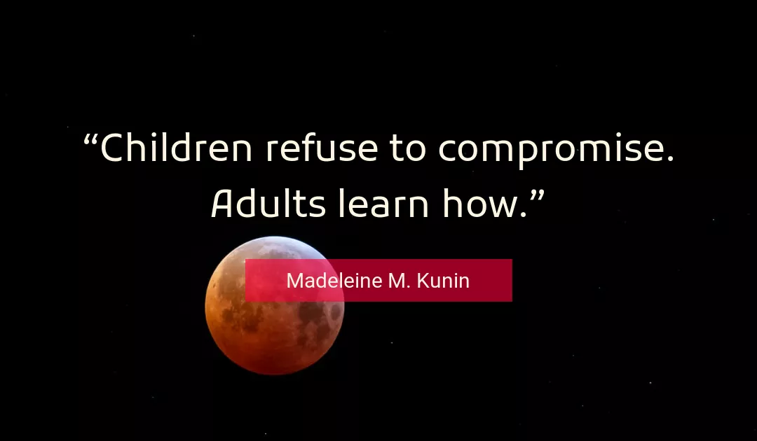 Quote About Children By Madeleine M. Kunin