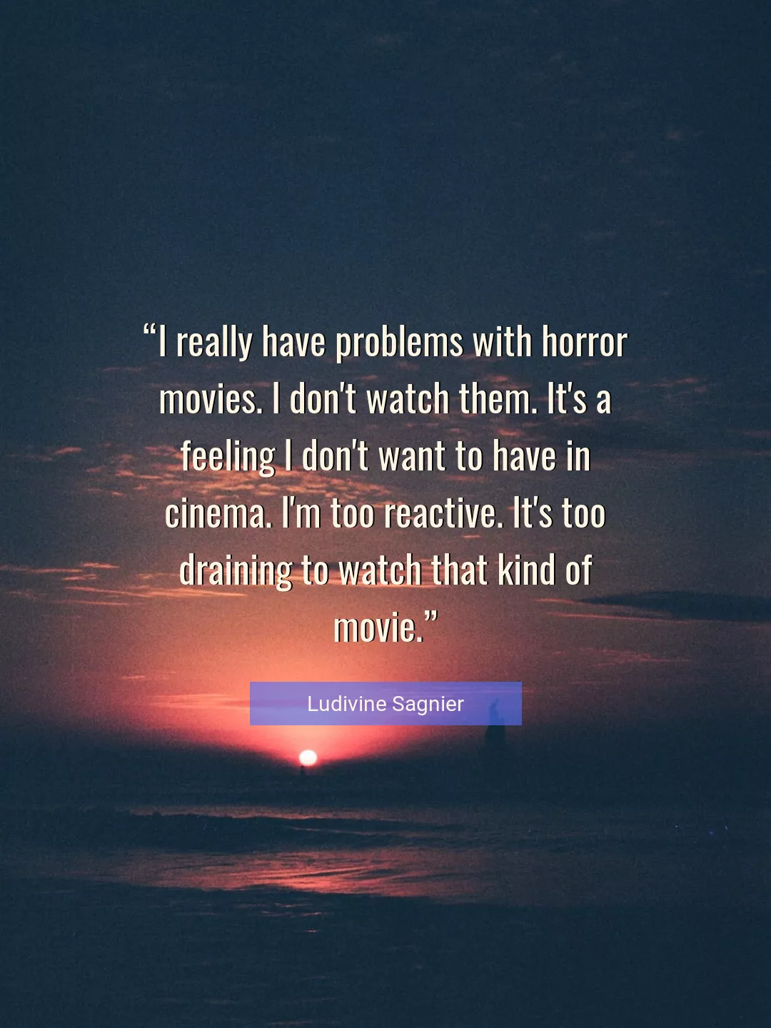 Quote About Cinema By Ludivine Sagnier