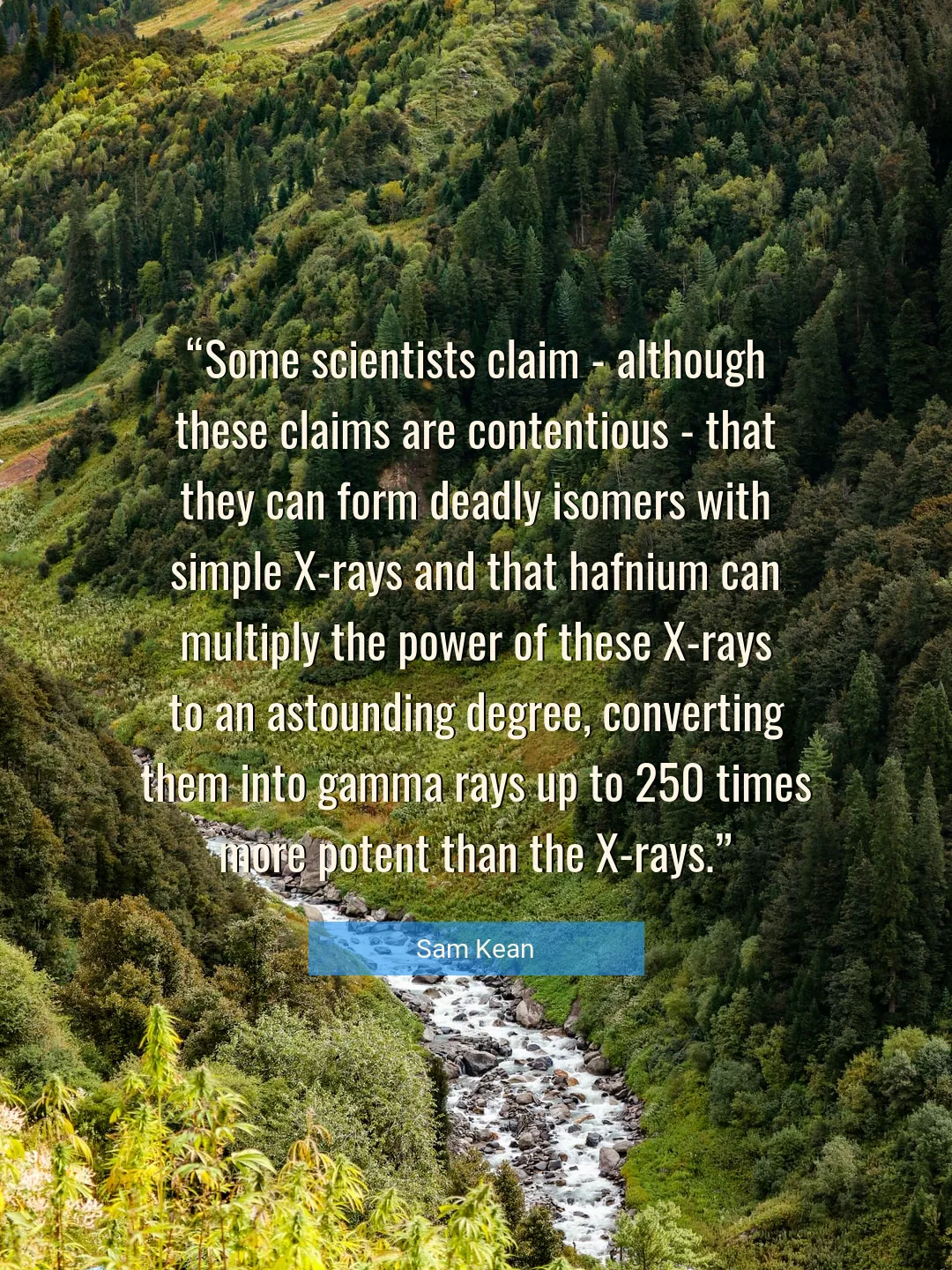 Quote About Power By Sam Kean