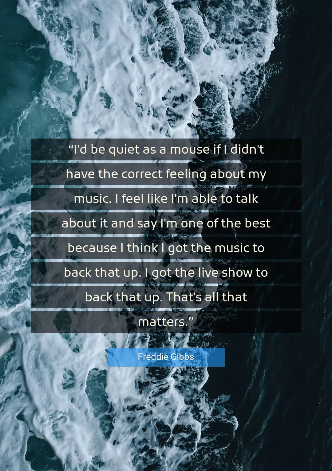 Quote About Best By Freddie Gibbs