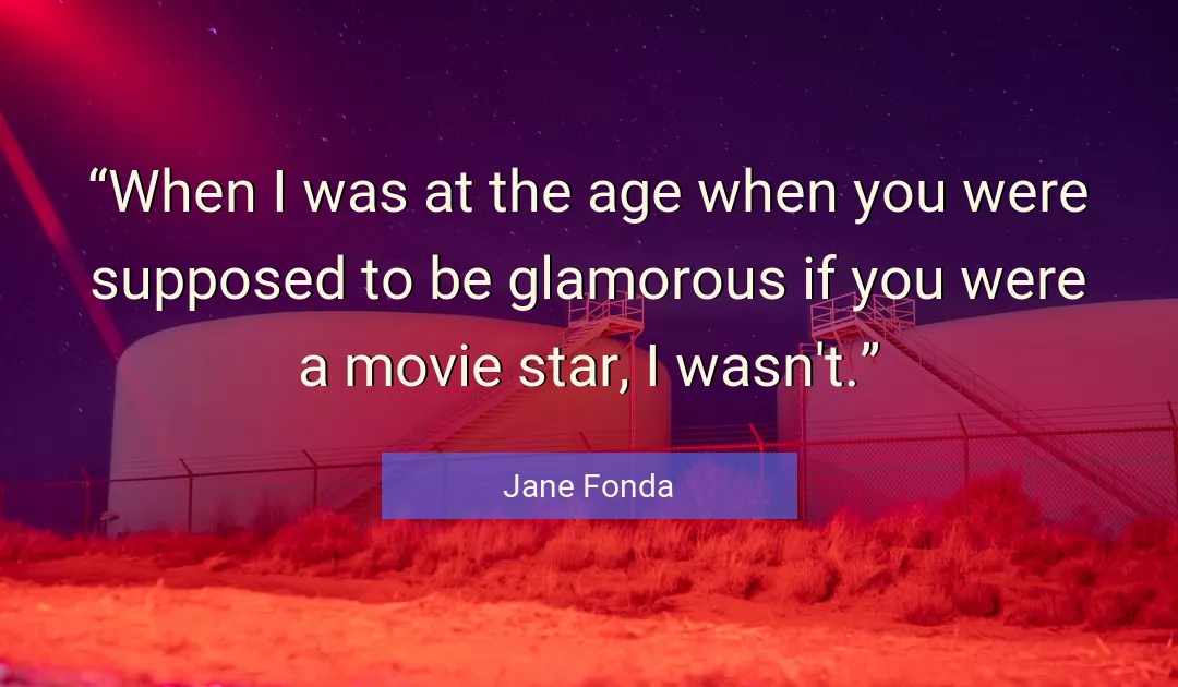 Quote About You By Jane Fonda