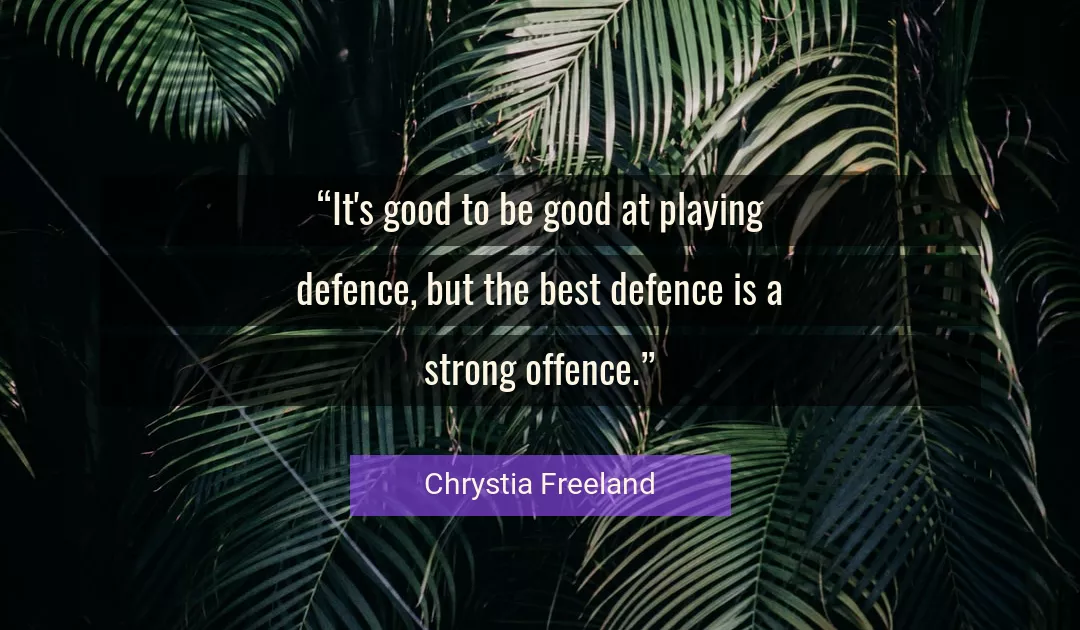 Quote About Best By Chrystia Freeland