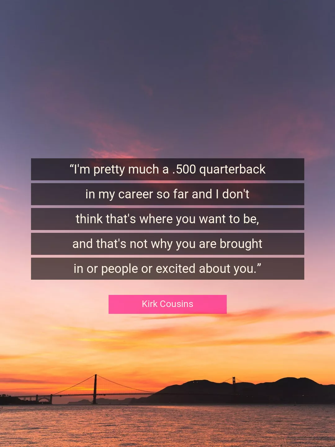 Quote About You By Kirk Cousins