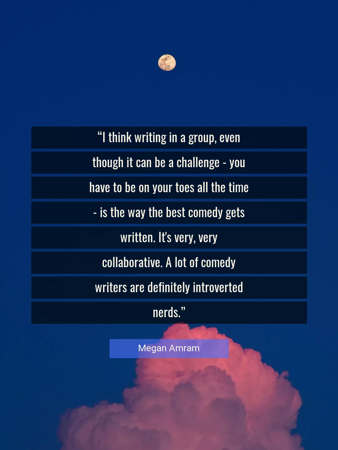 Quote About Best By Megan Amram