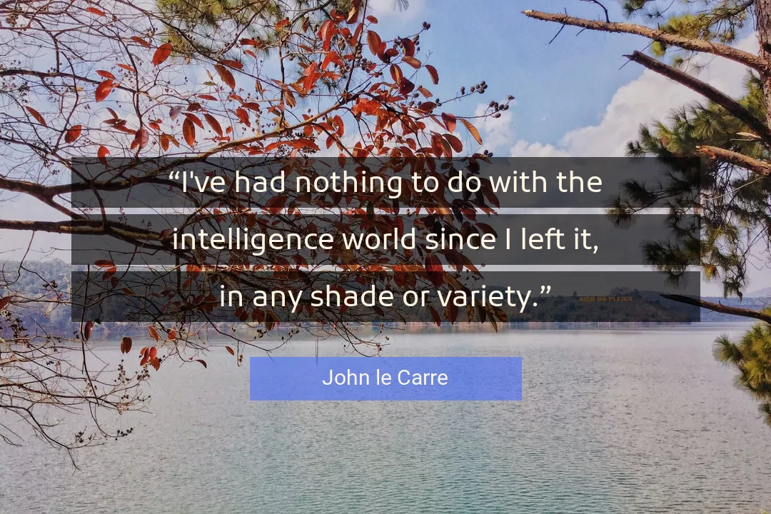Quote About World By John le Carre