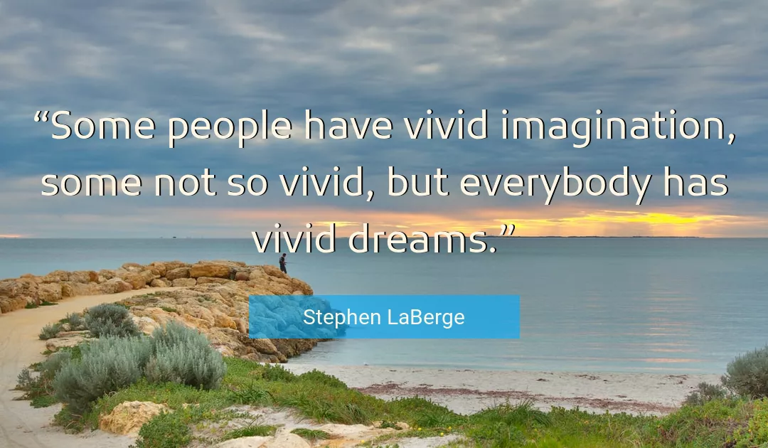 Quote About Dreams By Stephen LaBerge