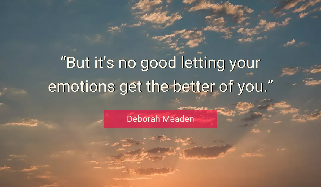 Quote About Good By Deborah Meaden