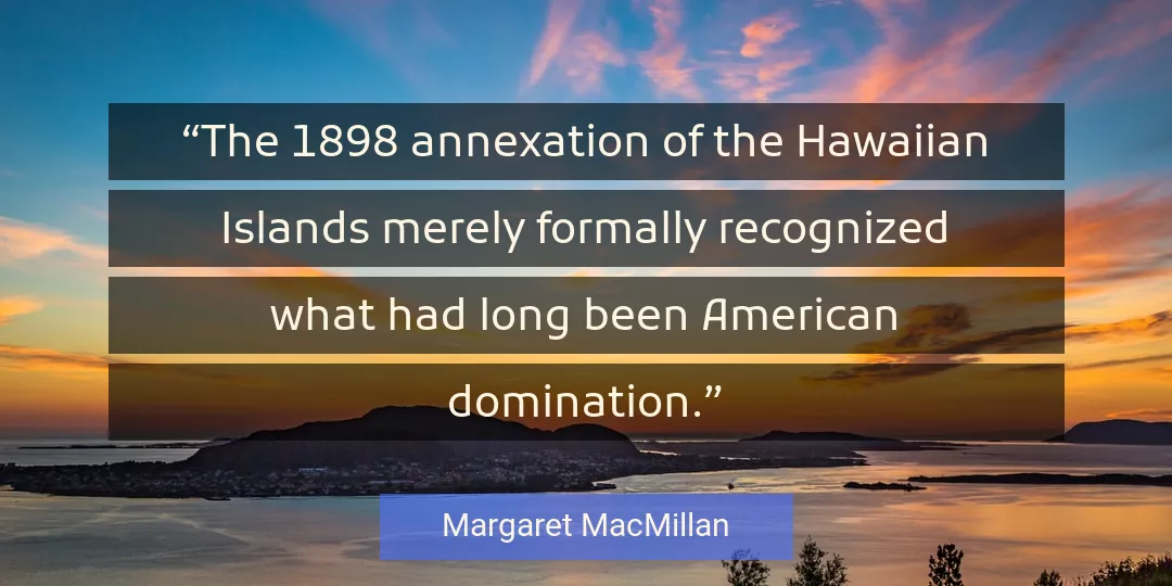 Quote About Long By Margaret MacMillan