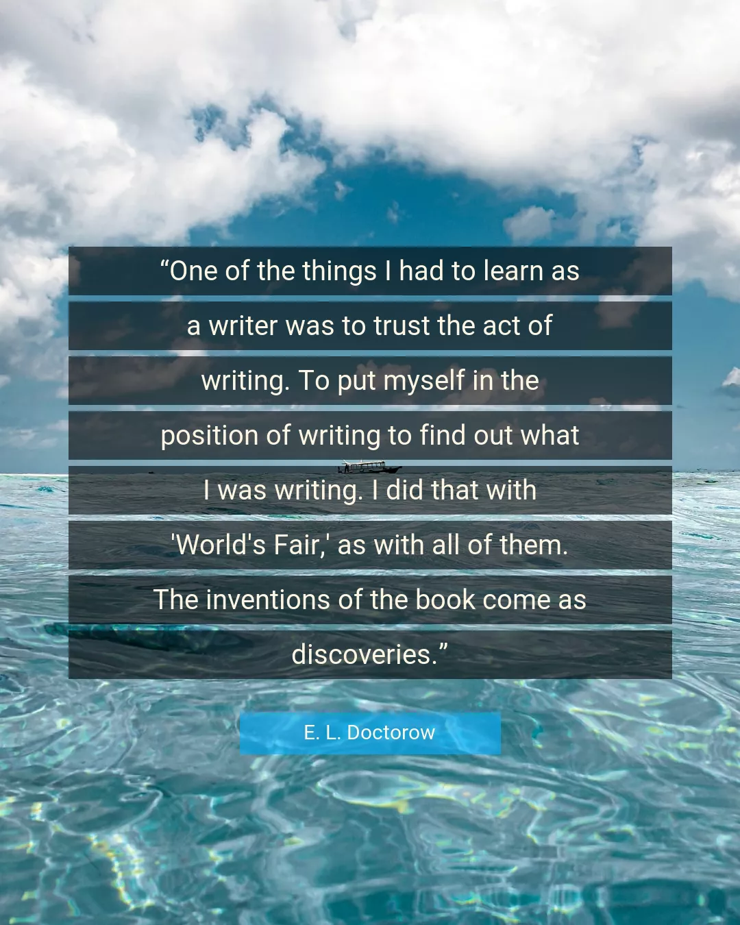 Quote About Myself By E. L. Doctorow