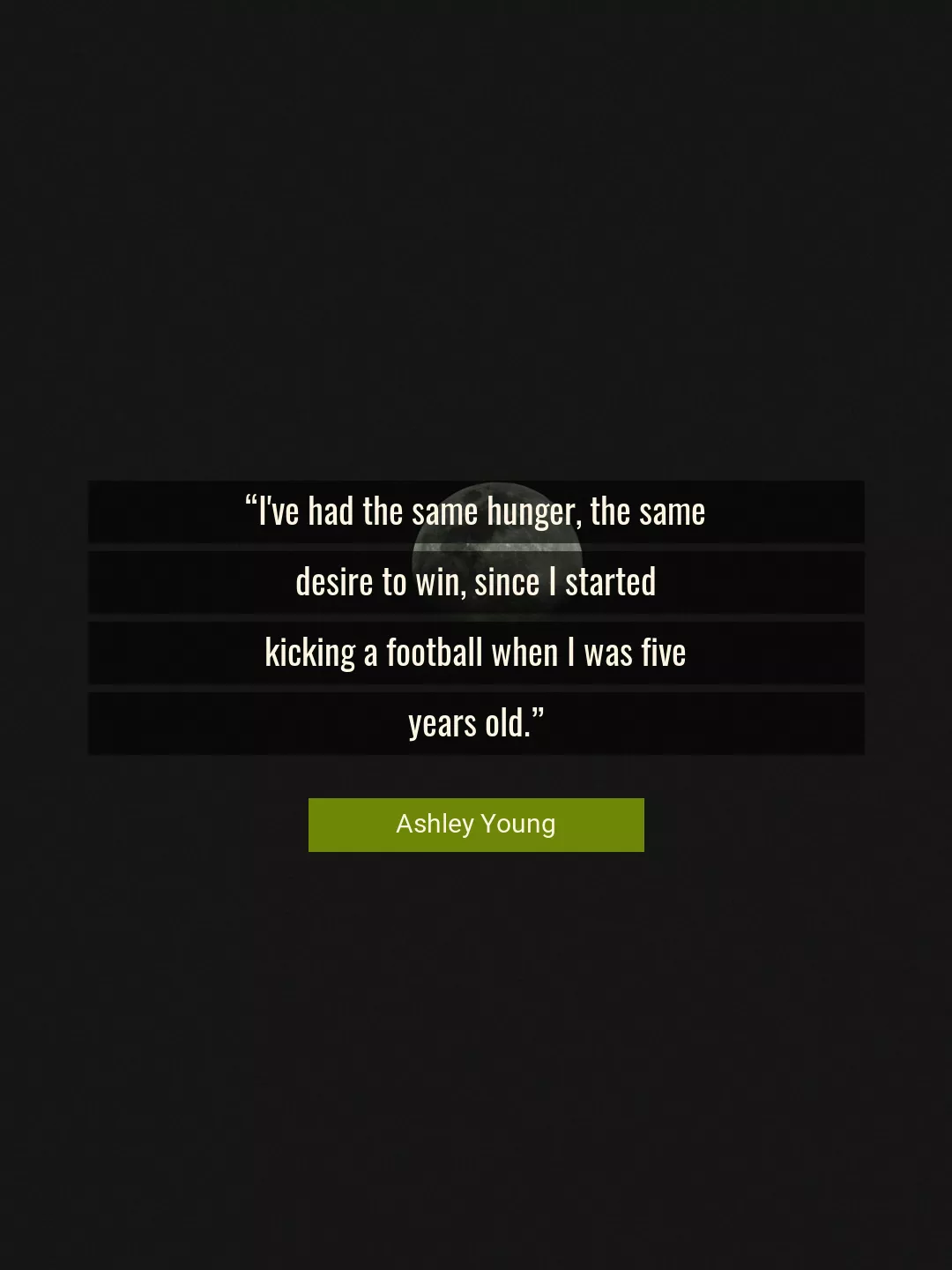 Quote About Football By Ashley Young