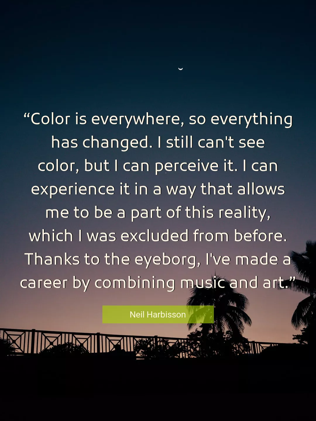Quote About Art By Neil Harbisson