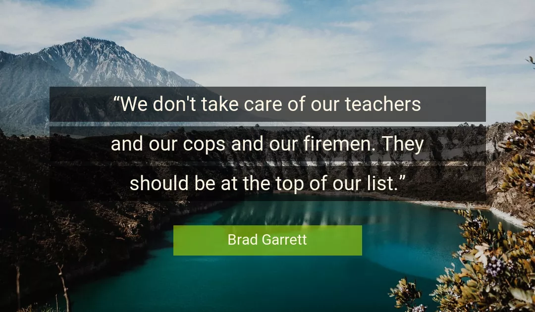 Quote About Care By Brad Garrett