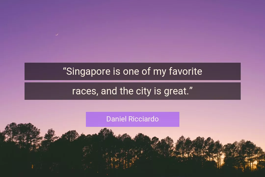 Quote About Great By Daniel Ricciardo