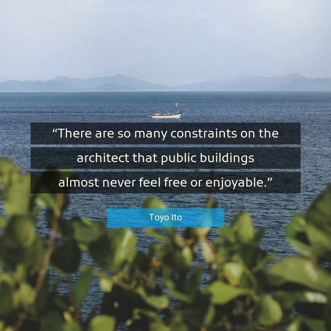 Quote About Never By Toyo Ito