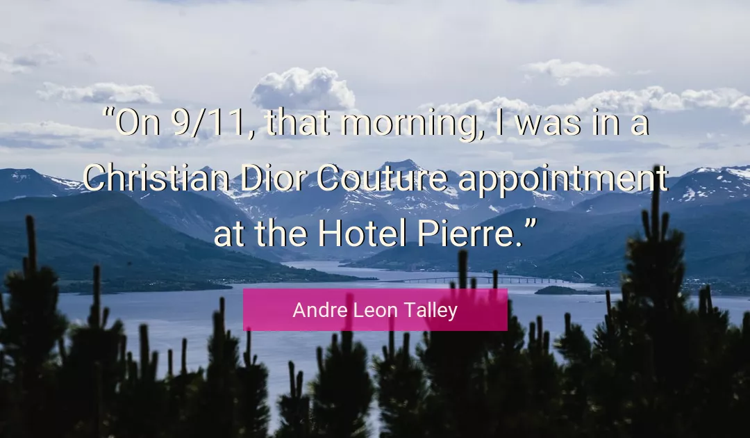 Quote About Morning By Andre Leon Talley