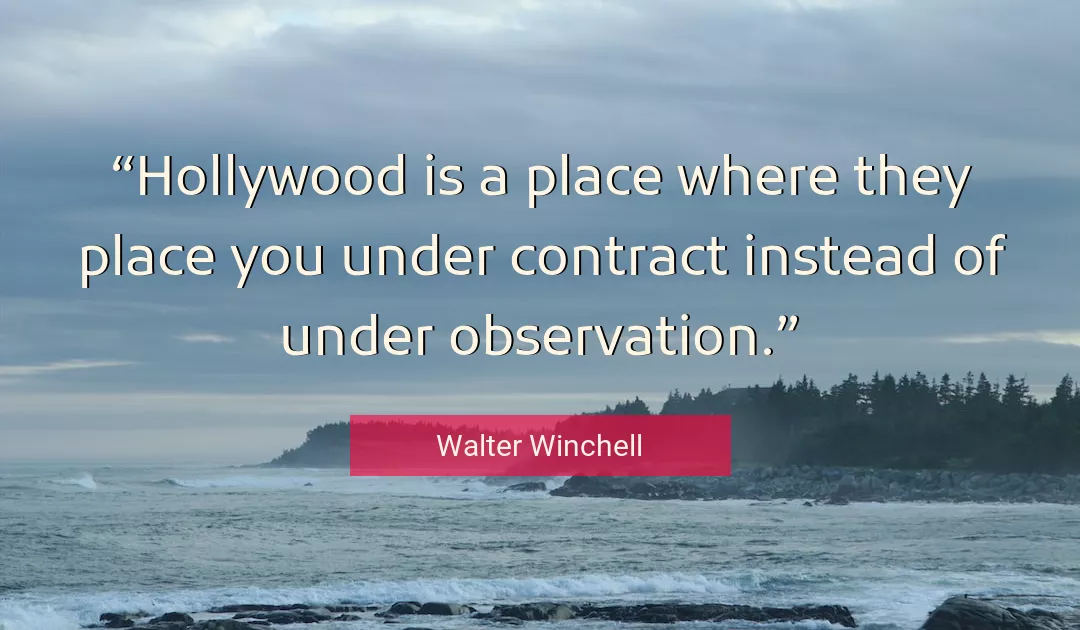 Quote About You By Walter Winchell