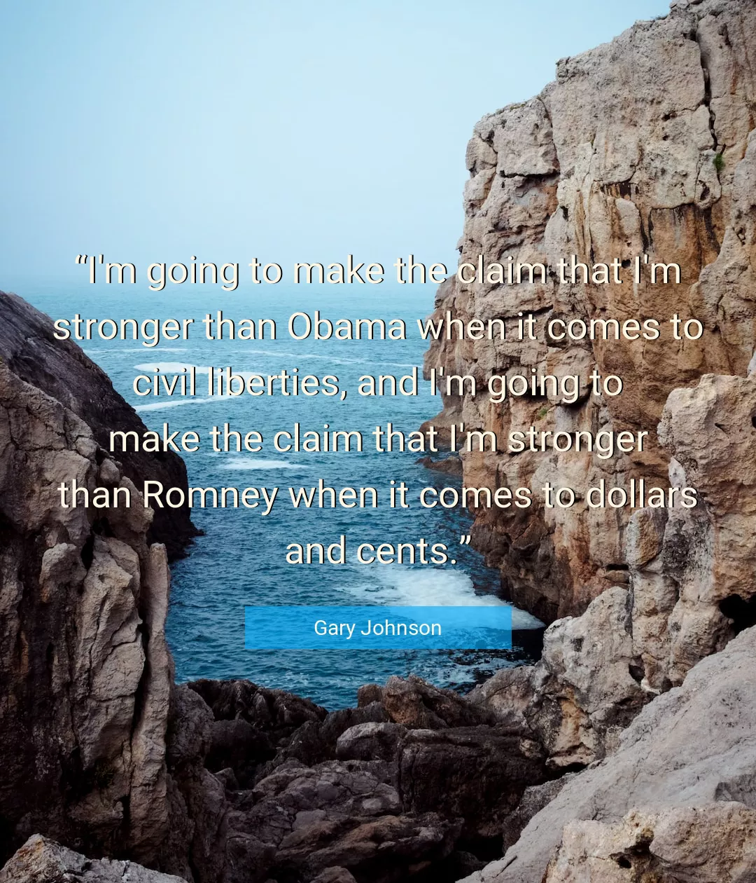 Quote About Stronger By Gary Johnson