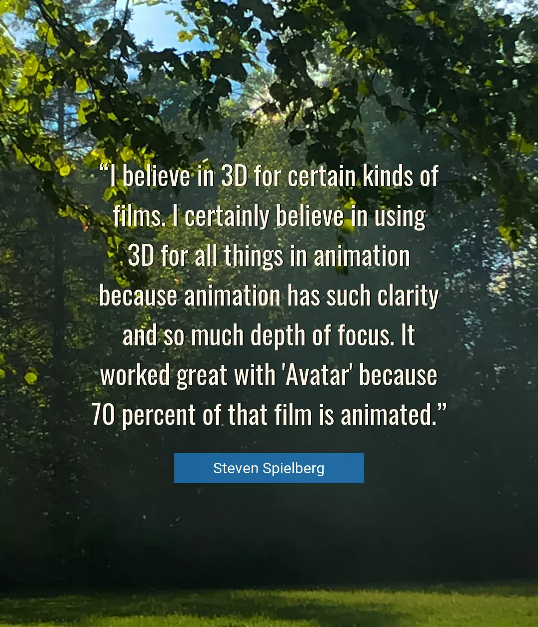 Quote About Great By Steven Spielberg