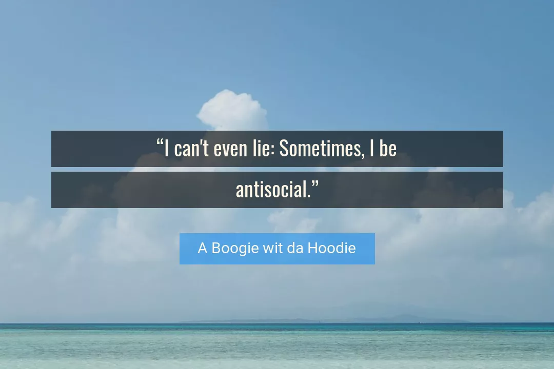 Quote About Lie By A Boogie wit da Hoodie