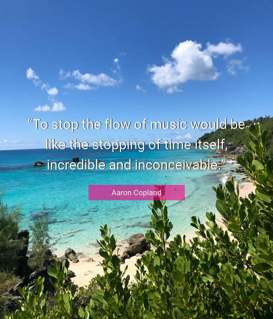 Quote About Time By Aaron Copland