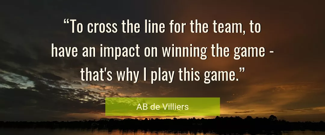 Quote About Game By AB de Villiers