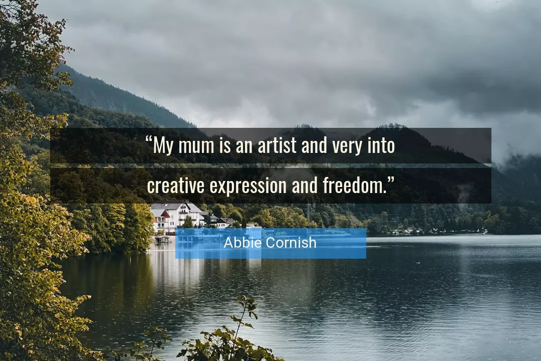 Quote About Freedom By Abbie Cornish