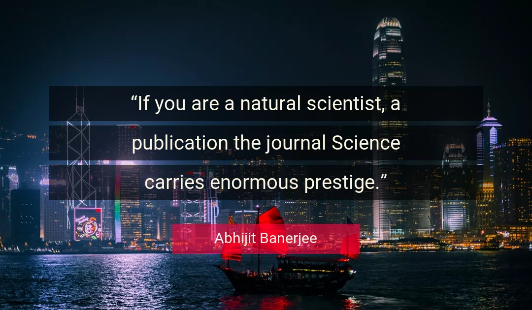Quote About Science By Abhijit Banerjee