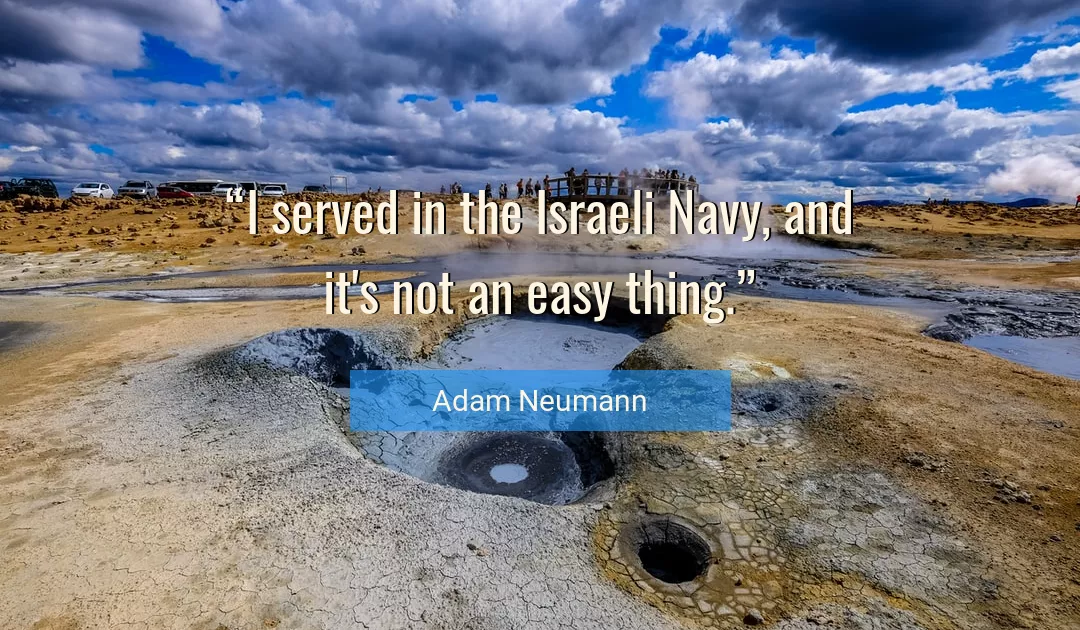 Quote About Easy By Adam Neumann