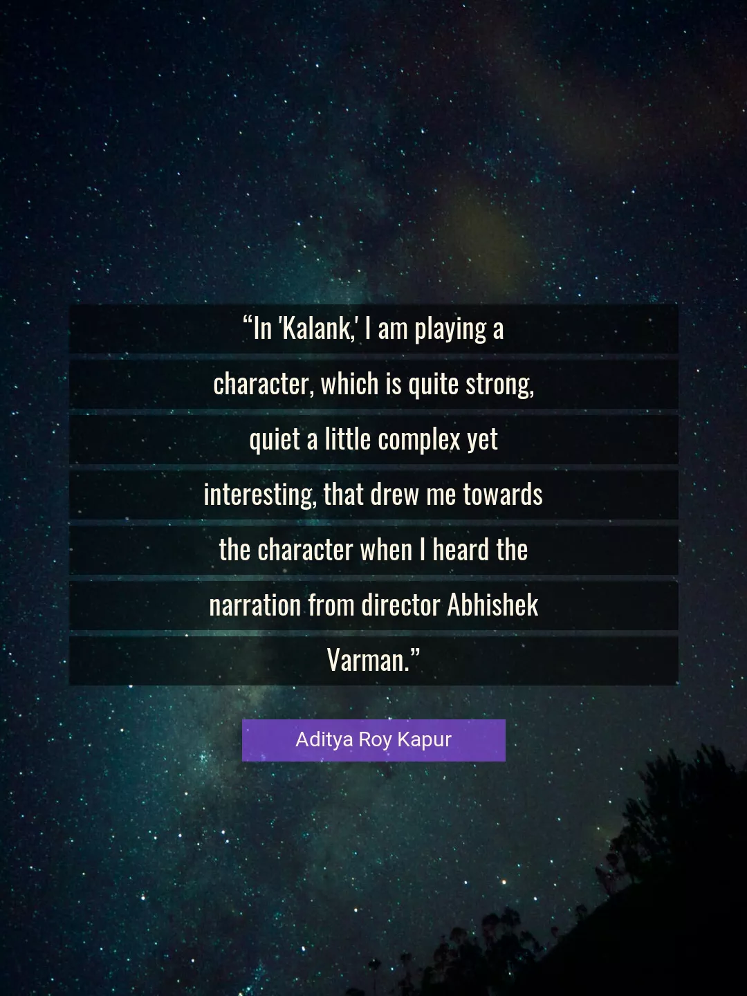 Quote About Character By Aditya Roy Kapur