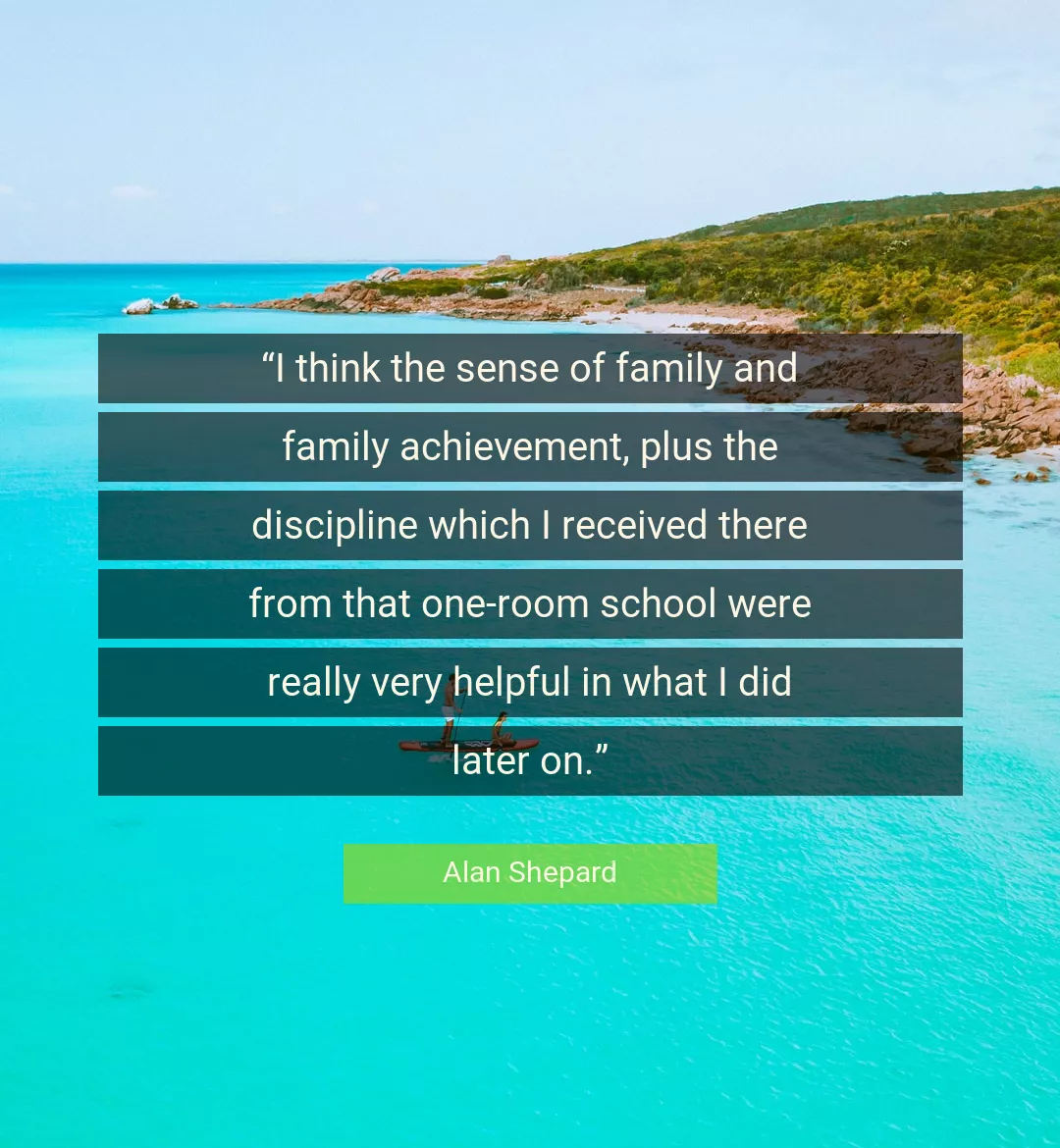 Quote About Family By Alan Shepard