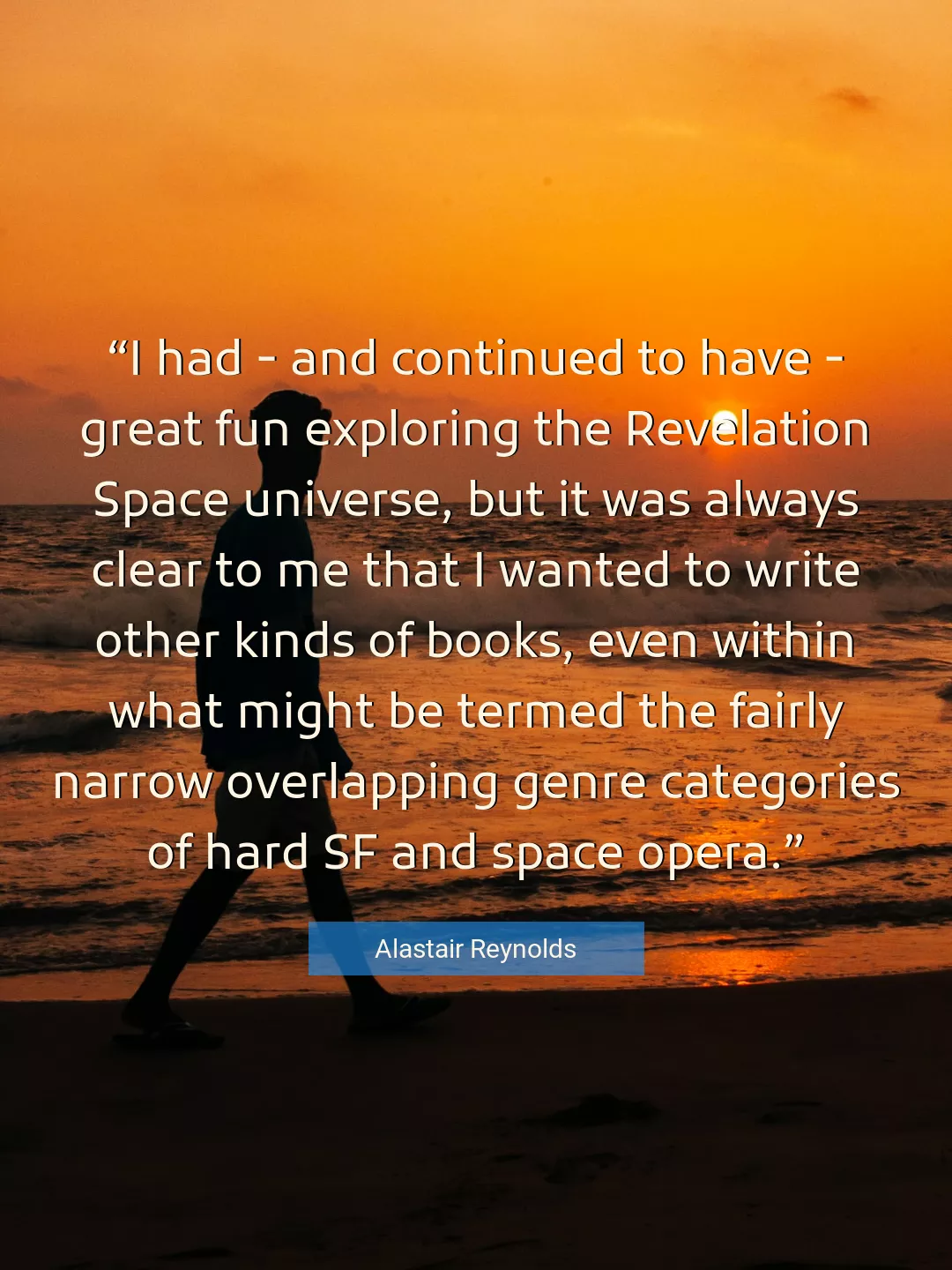 Quote About Me By Alastair Reynolds