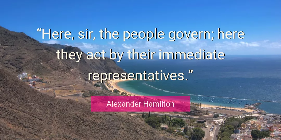 Quote About People By Alexander Hamilton