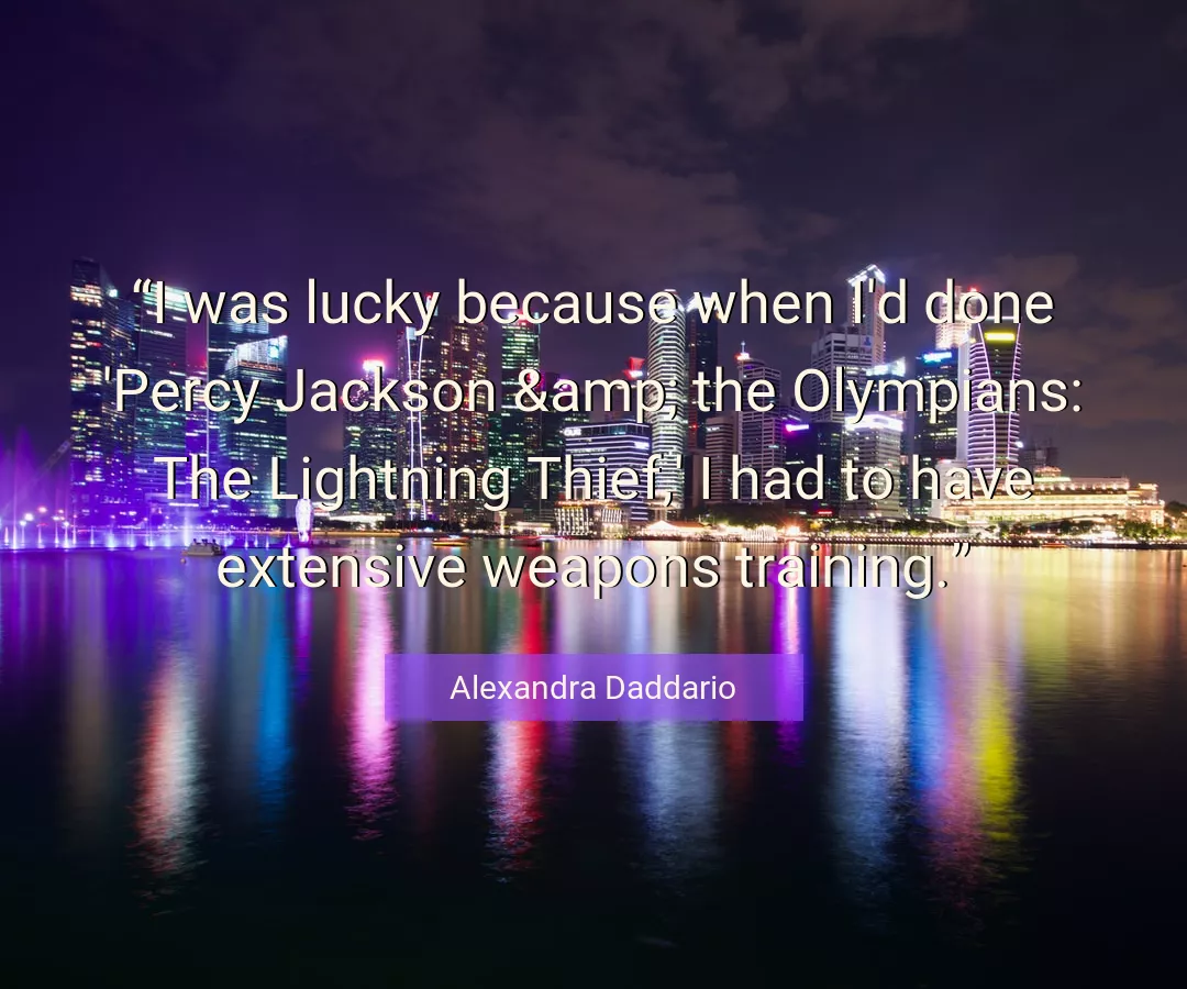 Quote About Lucky By Alexandra Daddario