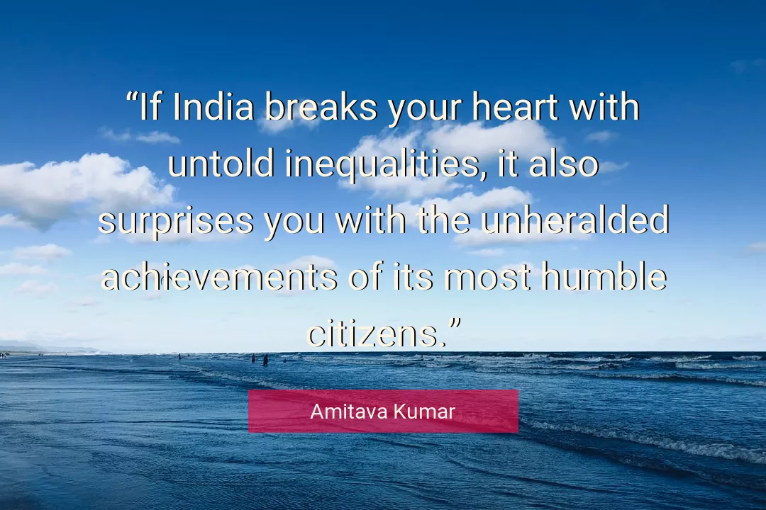 Quote About Heart By Amitava Kumar